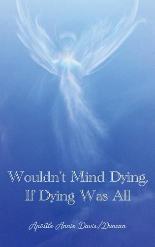 Cover image for Wouldn't Mind Dying, If Dying Was All