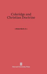 Cover image for Coleridge and Christian Doctrine