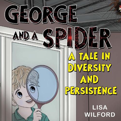 Cover image for George and a Spider: A Tale is Diversity and Persistence