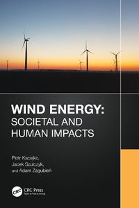 Cover image for Wind Energy: Societal and Human Impacts