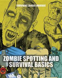 Cover image for Zombie Spotting and Survival Basics