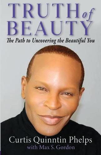 Cover image for Truth of Beauty: The Path To Uncovering The Beautiful You