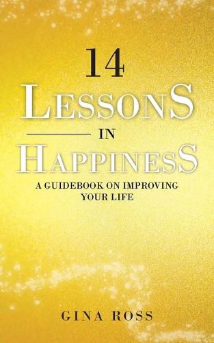 Cover image for 14 Lessons in Happiness: A Guidebook on Improving Your Life