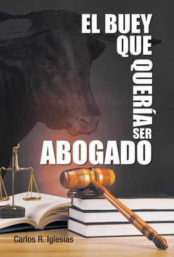 Cover image for El Buey Que Queria Ser Abogado