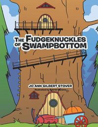 Cover image for The Fudgeknuckles of Swampbottom