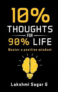 Cover image for 10 percent Thoughts for 90 percent Life