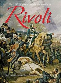 Cover image for Rivoli: 1796-1797 Du Pont d'Arcole a La Bataille De Rivoli