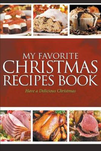 Cover image for My Favorite Christmas Recipes Book: Have a Delicious Christmas