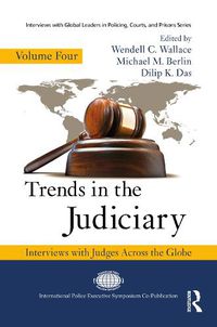 Cover image for Trends in the Judiciary: Interviews with Judges Across the Globe