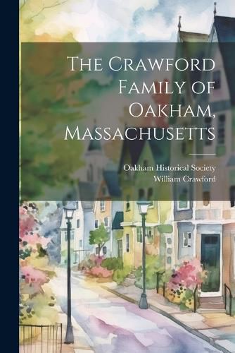 Cover image for The Crawford Family of Oakham, Massachusetts