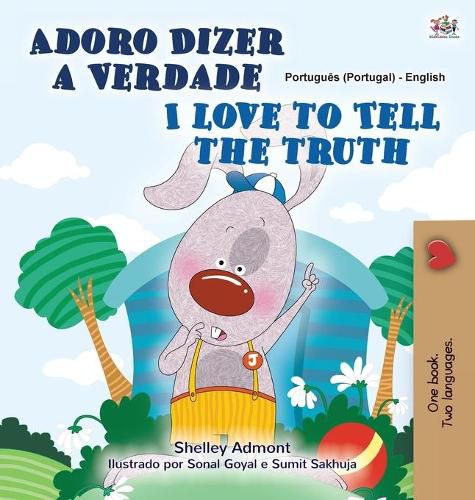 I Love to Tell the Truth (Portuguese English Bilingual Children's Book - Portugal): European Portuguese