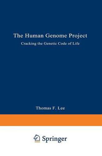 Cover image for The Human Genome Project: Cracking the Genetic Code of Life