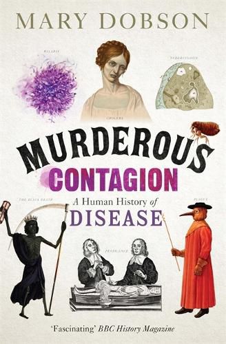 Cover image for Murderous Contagion: A Human History of Disease