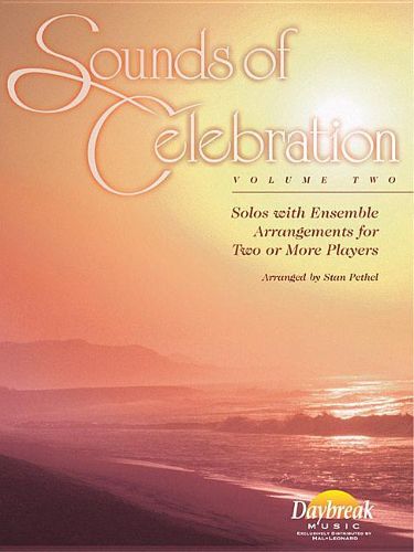 Cover image for Sounds of Celebration - Volume 2 Solos with Ensemble Arrangements for Two or More Players