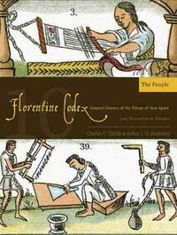 Cover image for The Florentine Codex, Book Ten: The People: A General History of the Things of New Spain