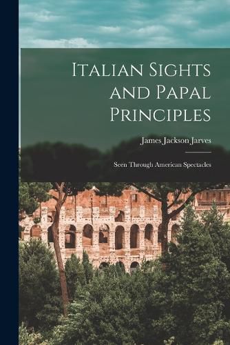 Italian Sights and Papal Principles