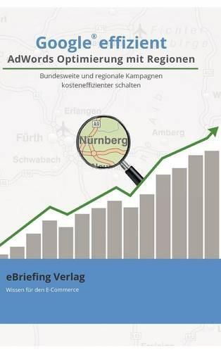 Cover image for Google Effizient: Adwords Optimierung Mit Regionen