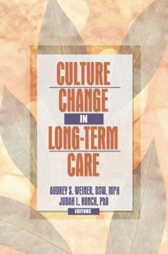 Cover image for Culture Change in Long-Term Care