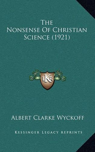 Cover image for The Nonsense of Christian Science (1921)