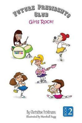 Future Presidents Club: Girls Rock: Future Presidents Club Volume 2