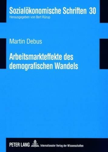 Cover image for Arbeitsmarkteffekte Des Demografischen Wandels