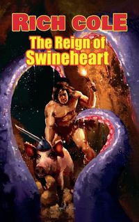 Cover image for The Reign of Swineheart