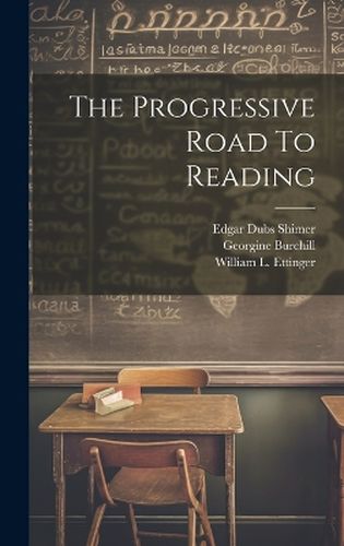 The Progressive Road To Reading