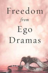 Cover image for Freedom from Ego Dramas