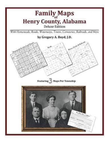 Cover image for Family Maps of Henry County, Alabama, Deluxe Edition