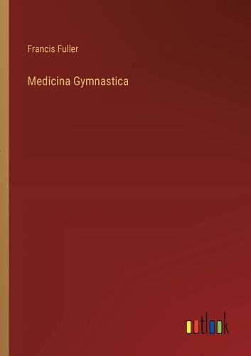 Cover image for Medicina Gymnastica