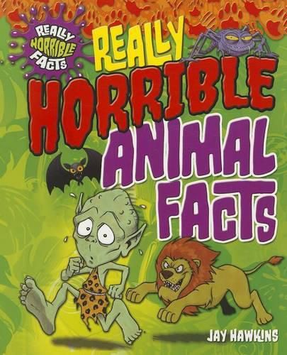 Cover image for Really Horrible Animal Facts