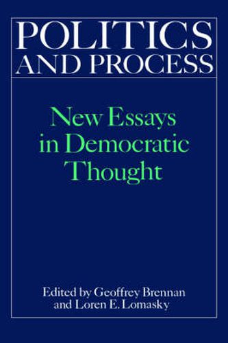 Cover image for Politics and Process: New Essays in Democratic Thought