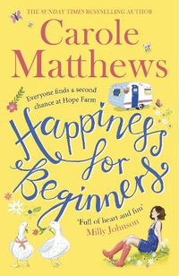 Cover image for Happiness for Beginners: Fun-filled, feel-good fiction from the Sunday Times bestseller