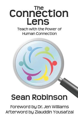 Cover image for The Connection Lens: Teach with the Power of Human Connection