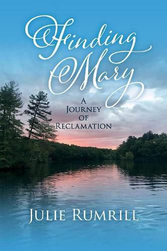 Cover image for Finding Mary: A Journey of Reclamation