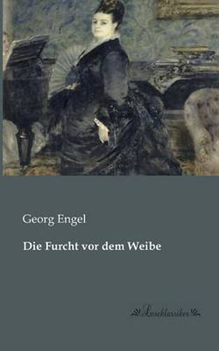 Cover image for Die Furcht vor dem Weibe