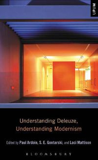 Cover image for Understanding Deleuze, Understanding Modernism