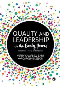 Cover image for Quality and Leadership in the Early Years: Research, Theory and Practice