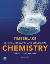 Cover image for General, Organic, and Biological Chemistry: Structures of Life