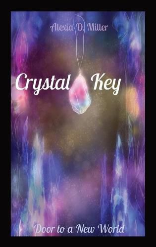 Cover image for Crystal Key: Door to a New World