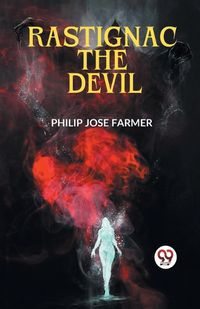 Cover image for Rastignac the Devil