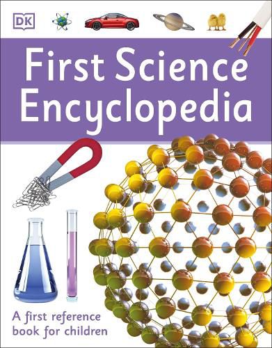 Cover image for First Science Encyclopedia: A First Reference Book for Children