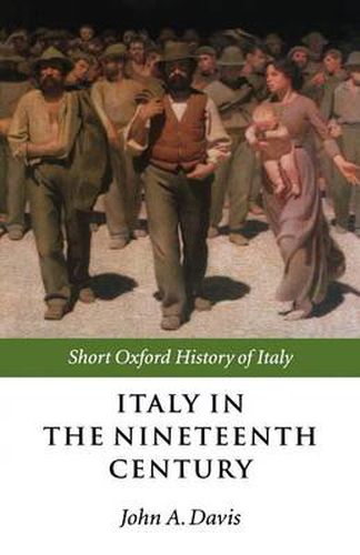 Cover image for Italy in the Nineteenth Century: 1796-1900