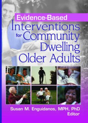 Cover image for Evidence-Based Interventions for Community Dwelling Older Adults