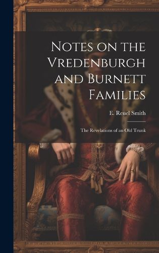 Cover image for Notes on the Vredenburgh and Burnett Families