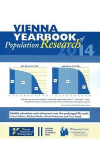 Cover image for Vienna Yearbook of Population Research 2014 Volume 12: Health, Education and Retirement Over the Prolonged Life Cycle