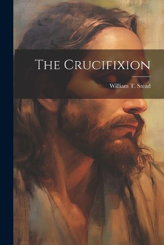 Cover image for The Crucifixion