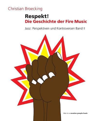 Cover image for Respekt!: Die Geschichte der Fire Music