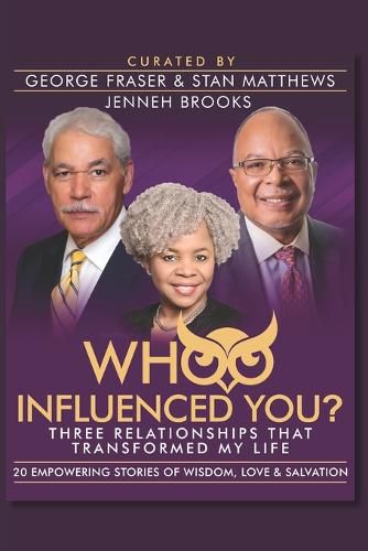 Whoo Influenced You?: Three Relationships That Transformed My Life