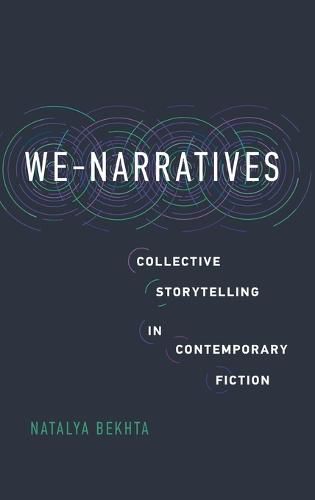 Cover image for We-Narratives: Collective Storytelling in Contemporary Fiction